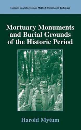 Cover image for Mortuary Monuments and Burial Grounds of the Historic Period
