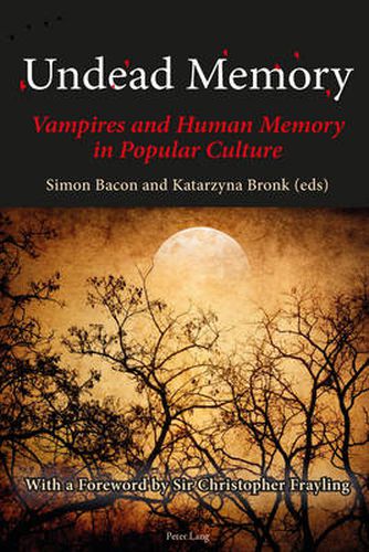 Cover image for Undead Memory: Vampires and Human Memory in Popular Culture