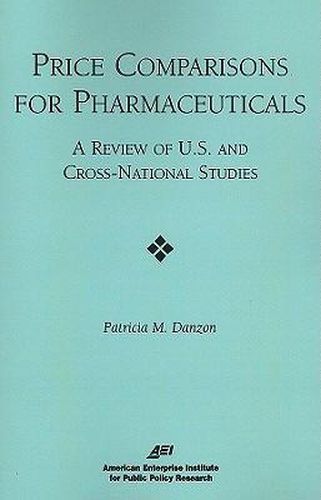 Cover image for Price Comparisons for Pharmaceuticals: A Review of U.S. and Cross-national Studies