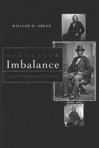 Cover image for Peculiar Imbalance: The Fall and Rise of Racial Equality in Early Minnesota