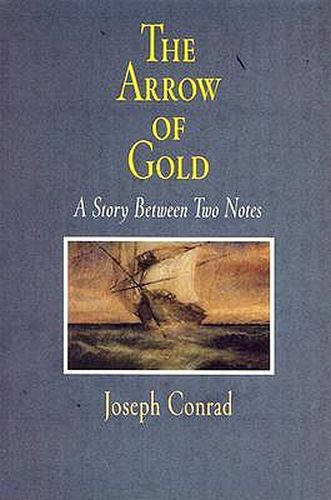 Cover image for The Arrow of Gold: A Story Between Two Notes