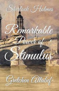 Cover image for Sherlock Holmes: Remarkable Power of Stimulus