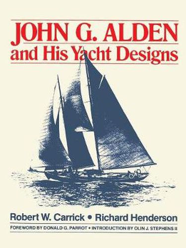 Cover image for John G.Alden and His Yacht Designs