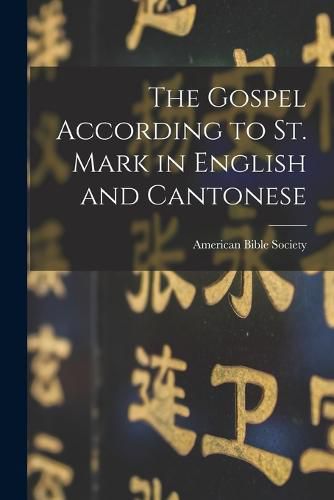 The Gospel According to St. Mark in English and Cantonese