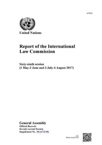 Report of the International Law Commission: sixty-ninth session (1 May - 2 June and 3 July - 4 August 2017)