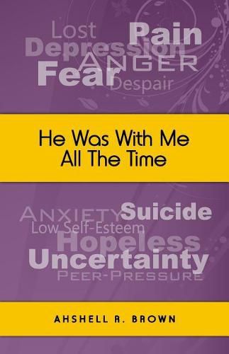 Cover image for He Was With Me All The Time