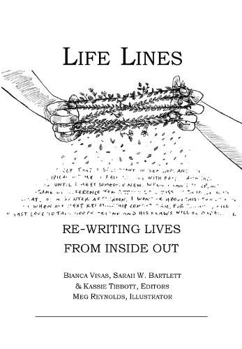 Life Lines: Re-Writing Lives from Inside Out