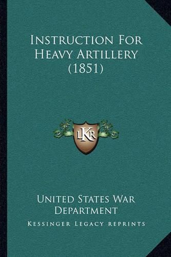 Instruction for Heavy Artillery (1851)