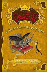 Cover image for A How to Train Your Dragon: A Hero's Guide to Deadly Dragons