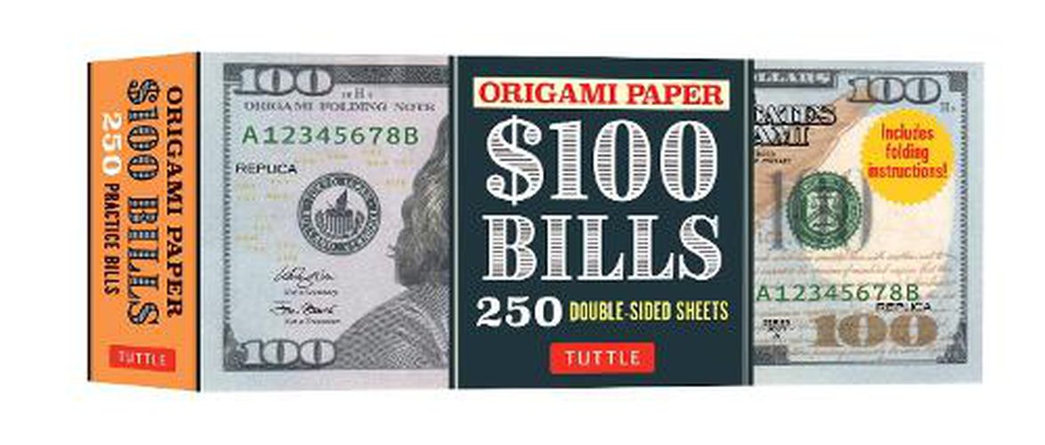 Cover image for Actual-Sizea$100abills: High Quality Origami Paper; 250 Double-Sided Sheets (Instructions for 4 Projects Included)