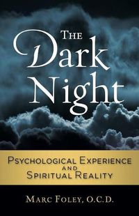 Cover image for The Dark Night: Psychological Experience and Spiritual Reality