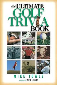 Cover image for The Ultimate Golf Trivia Book