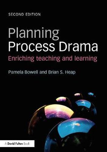 Cover image for Planning Process Drama: Enriching teaching and learning