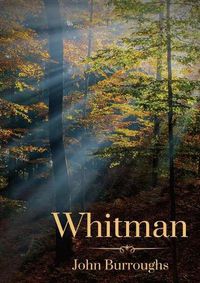 Cover image for Whitman: By John Burroughs