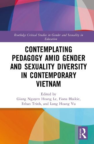 Cover image for Contemplating Pedagogy amid Gender and Sexuality Diversity in Contemporary Vietnam