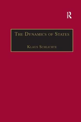 Cover image for The Dynamics of States: The Formation and Crises of State Domination