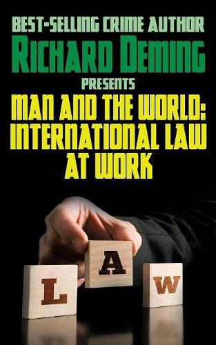 Man and the World: International Law at Work