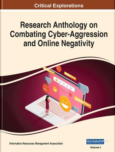 Cover image for Research Anthology on Combating Cyber-Aggression and Online Negativity