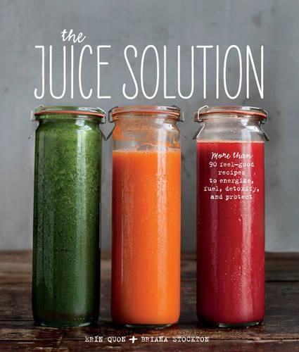 Cover image for The Juice Solution