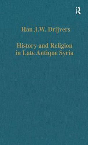 Cover image for History and Religion in Late Antique Syria