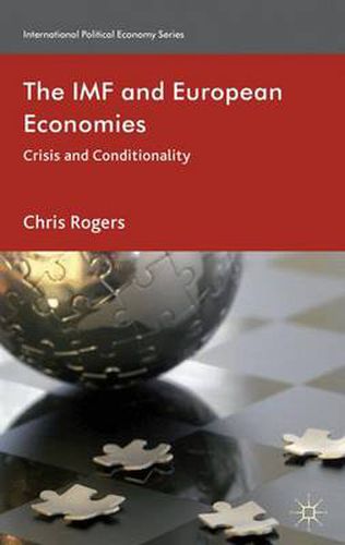 The IMF and European Economies: Crisis and Conditionality