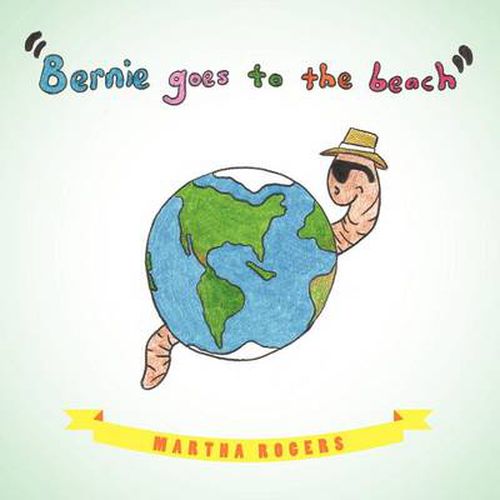 Cover image for Bernie Goes to the Beach: Bernie's Journey