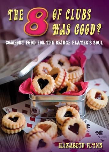 Cover image for The Eight of Clubs Was Good?: Food for the Bridge Player's Soul