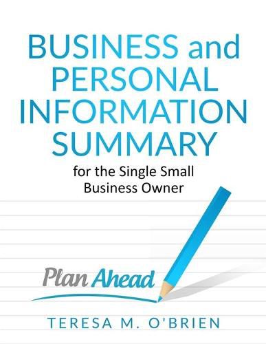 Cover image for Business and Personal Information Summary for the Single Small Business Owner