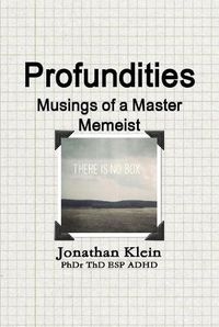 Cover image for Profundities - "Musings of a Master Memeist"