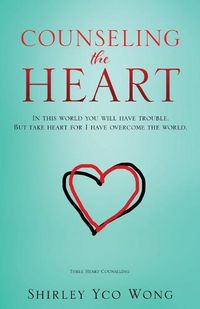Cover image for Counseling the Heart