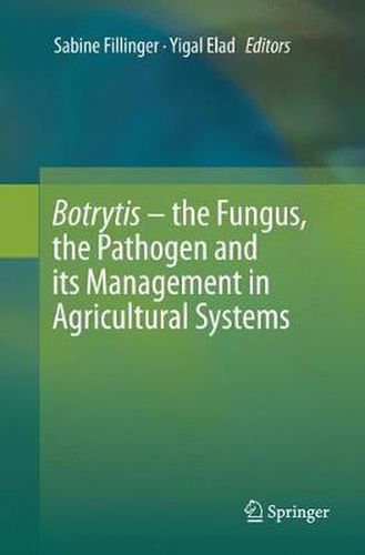 Cover image for Botrytis - the Fungus, the Pathogen and its Management in Agricultural Systems