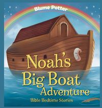 Cover image for Noah's Big Boat Adventure