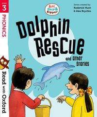 Cover image for Read with Oxford: Stage 3: Biff, Chip and Kipper: Dolphin Rescue and Other Stories