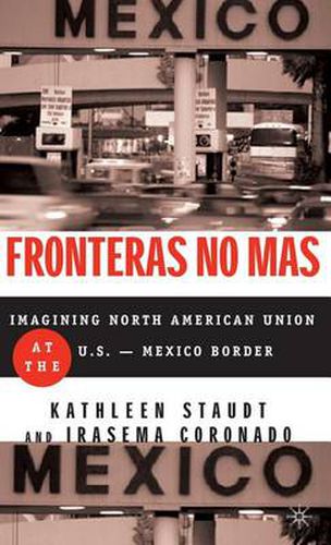 Cover image for Fronteras No Mas: Toward Social Justice at the US Mexican Border