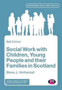 Cover image for Social Work with Children, Young People and Their Families in Scotland