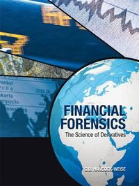 Cover image for Financial Forensics: The Science of Derivatives