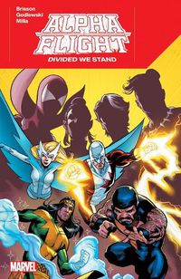 Cover image for Alpha Flight: We Stand