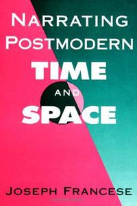 Cover image for Narrating Postmodern Time and Space