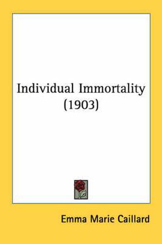 Cover image for Individual Immortality (1903)