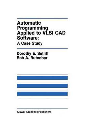 Cover image for Automatic Programming Applied to VLSI CAD Software: A Case Study