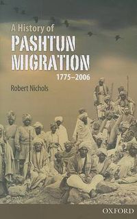 Cover image for A History of Pashtun Migration, 1755-2006