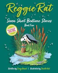 Cover image for Reggie Rat Seven Short Bedtime Stories Book 5