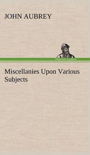 Miscellanies Upon Various Subjects