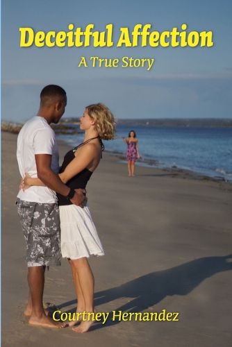 Cover image for Deceitful Affection A True Story