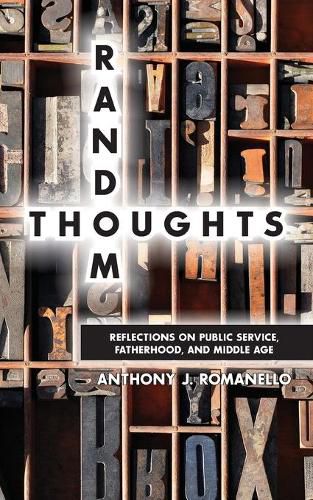 Cover image for Random Thoughts - Reflections on Public Service, Fatherhood and Middle Age