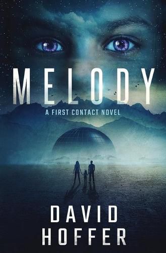 Cover image for Melody: A First Contact Novel