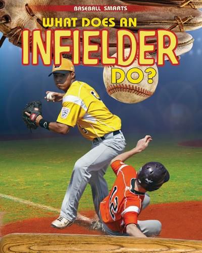 Cover image for What Does an Infielder Do?