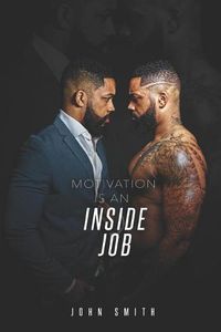 Cover image for Motivation Is an Inside Job