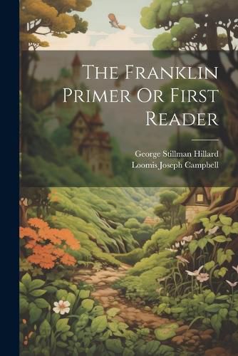 The Franklin Primer Or First Reader