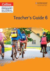 Cover image for Cambridge Primary Global Perspectives Teacher's Guide: Stage 6